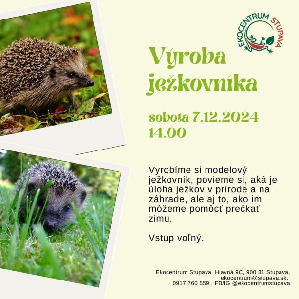 výroba ježkovníka