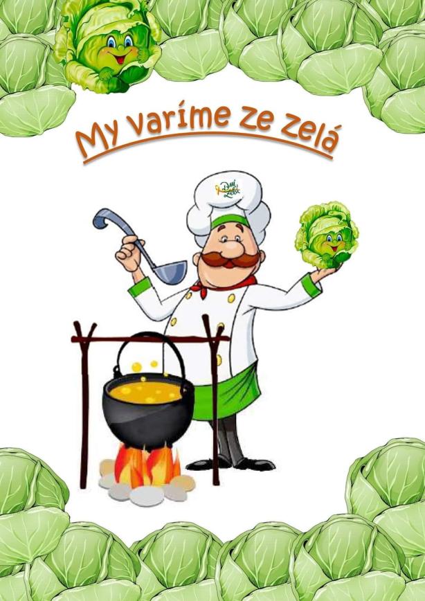 My varíme ze zelá 