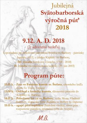 JUBILEJNÁ SVÄTOBARBORSKÁ VÝROČNÁ PÚŤ 2018 (Pripomienka odkazu našich predkov ...)