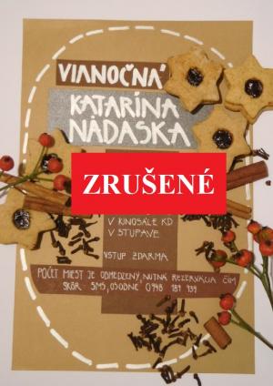 ROZPRÁVANIE S KATARÍNOU NÁDASKOU ZRUŠENÉ