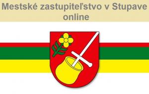 DNES ZASADÁ MESTSKÉ ZASTUPITEĽSTVO V STUPAVE
