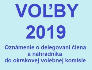VOĽBY PREZIDENTA SR - DELEGOVANIE ČLENA A NÁHRADNÍKA  DO OKRSKOVEJ VOLEBNEJ KOMISIE 